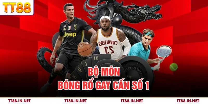 Thể Thao TT88 3 Bộ môn bóng rổ gay cấn số 1